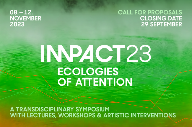 Ein grünes Gewässer mit dem Schriftzug IMPACT23 Ecologies of Attention